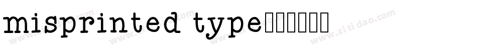 misprinted type字体转换